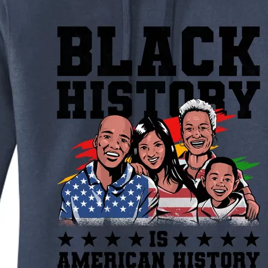 Black History Is American History Juneteenth Gift Women's Pullover Hoodie