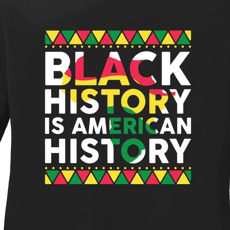 Black History Is American History Patriotic African American Ladies Long Sleeve Shirt