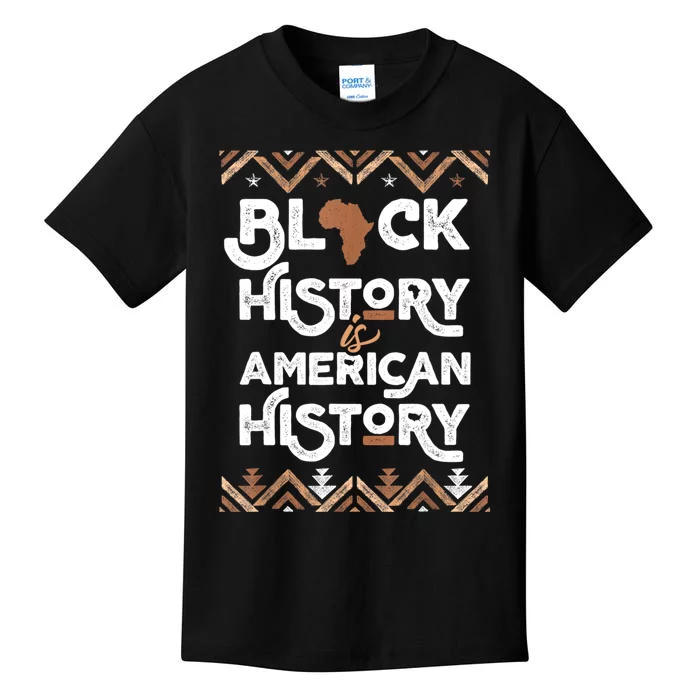 Black History Is American History Black History Month Kids T-Shirt