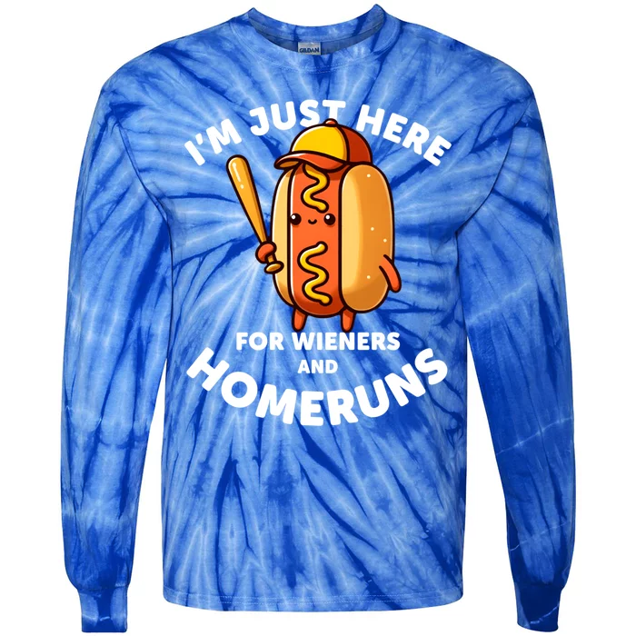 Baseball Humor IM Just Here For Wieners And Homeruns Gift Tie-Dye Long Sleeve Shirt