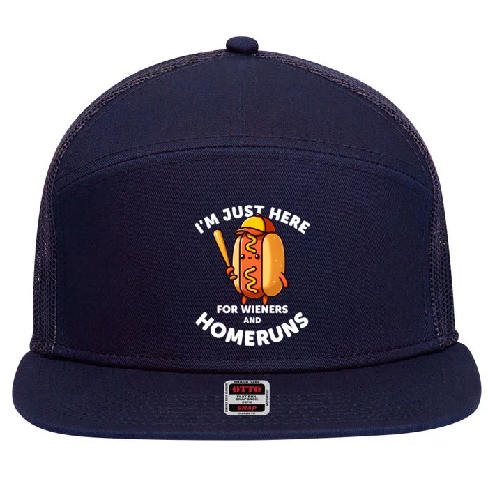 Baseball Humor IM Just Here For Wieners And Homeruns Gift 7 Panel Mesh Trucker Snapback Hat