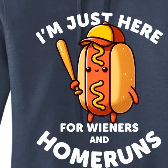 Baseball Humor IM Just Here For Wieners And Homeruns Gift Women's Pullover Hoodie