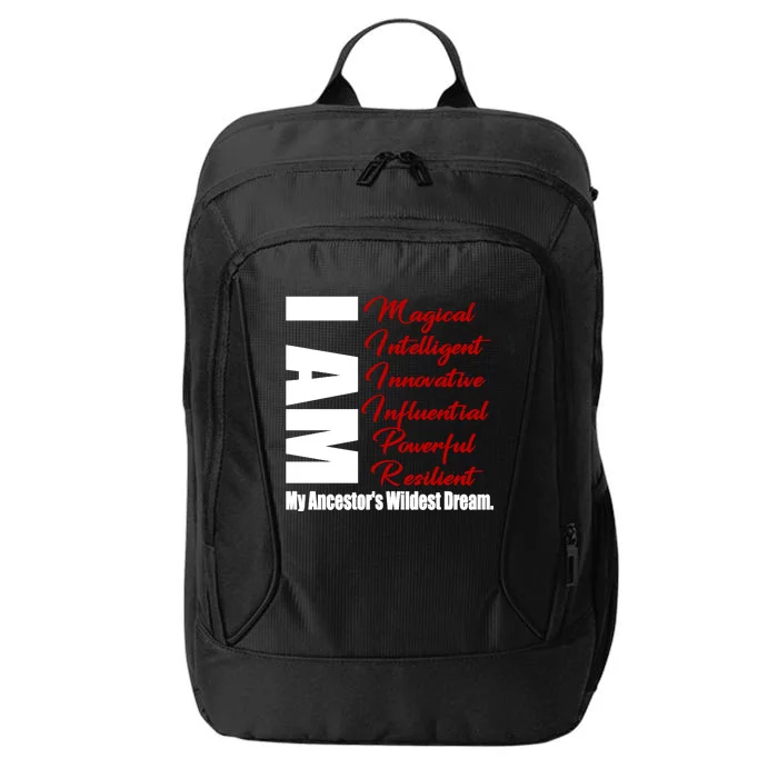 Black History I Am My Ancestors Wildest Dream Funny Gift City Backpack