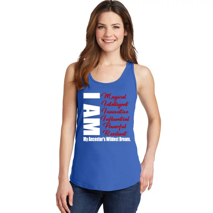 Black History I Am My Ancestors Wildest Dream Funny Gift Ladies Essential Tank