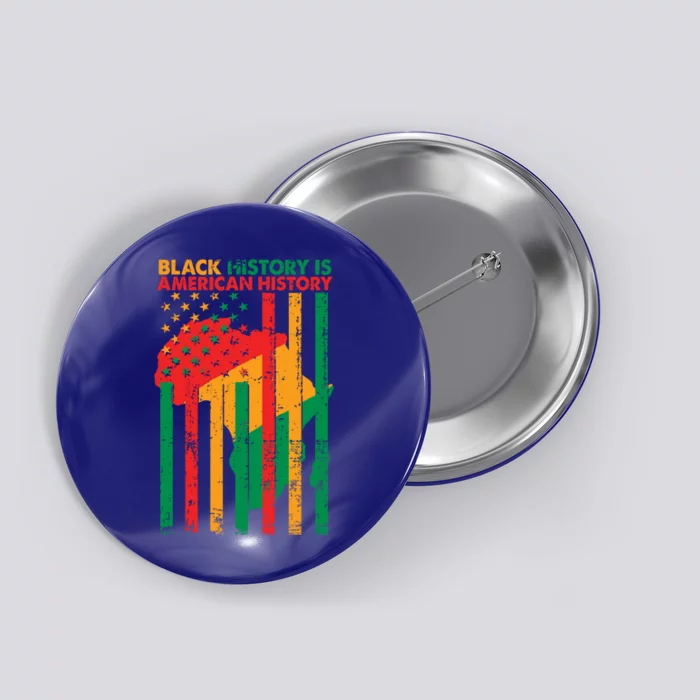 Black History Is American History Usa Flag Meaningful Gift Button