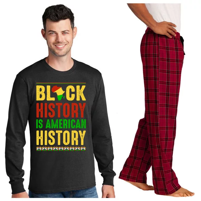 Black History Is American History Diversity And Justice Gift Long Sleeve Pajama Set