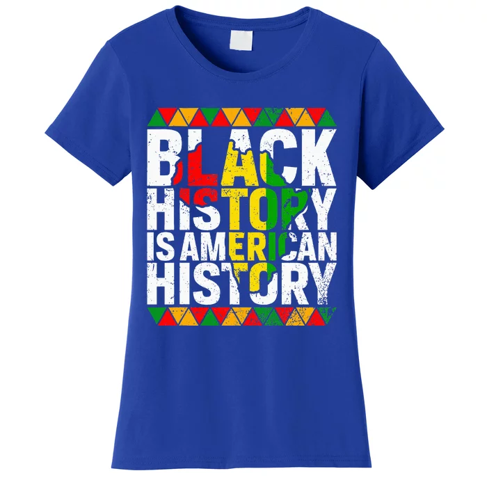 Black History Is American History Patriotic African American Women's T-Shirt