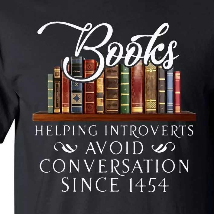 Books Helping Introverts Avoid Conversation Tall T-Shirt