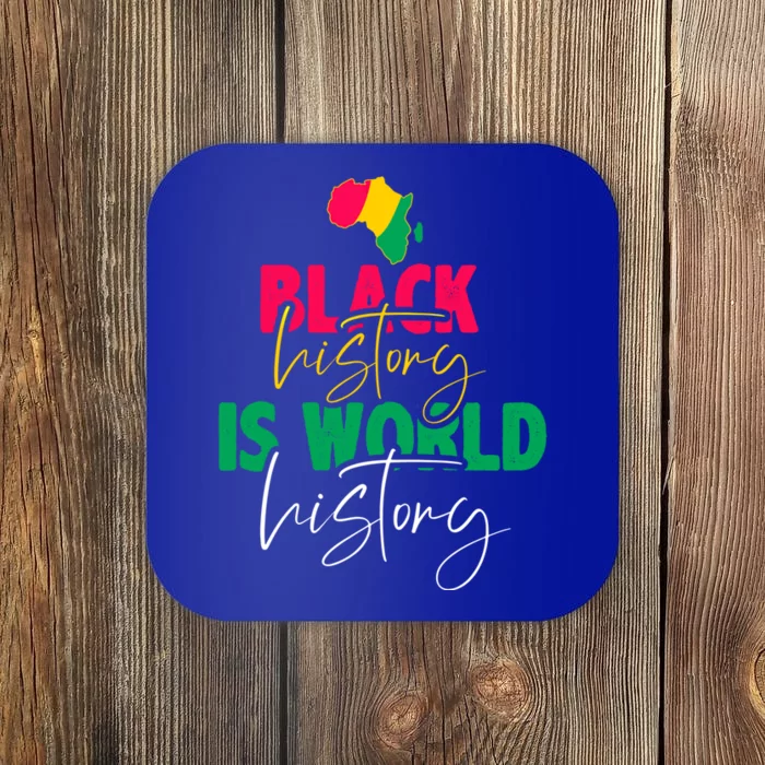 Black History Is World History Cool Gift Coaster