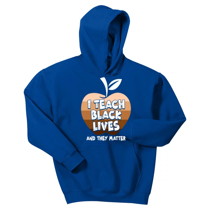 Black History Juneteenth I Teach Black Lives And They Matter Cool Gift Kids Hoodie