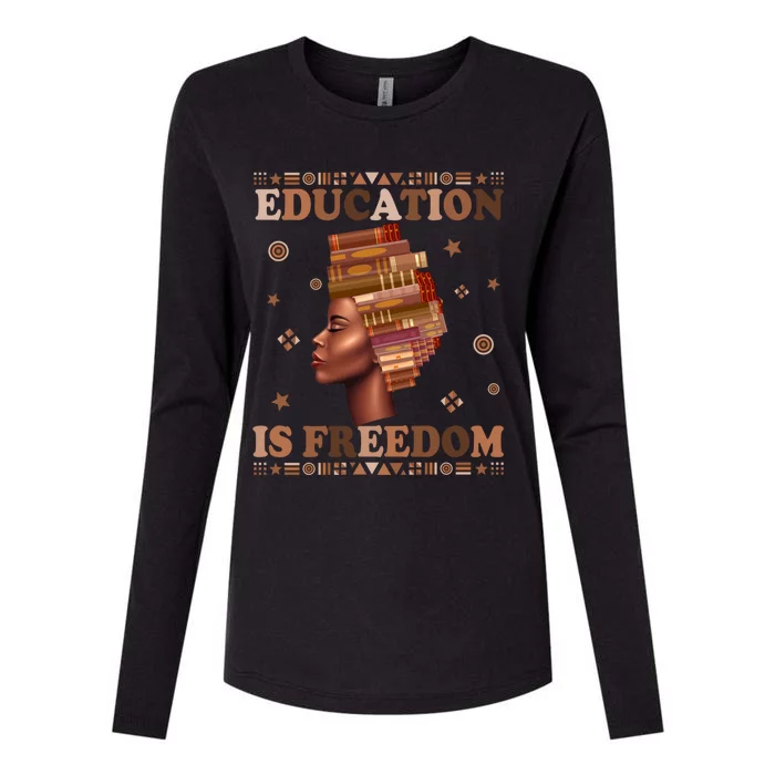 Black History Juneteenth Education Is Freedom Teacher Gift Womens Cotton Relaxed Long Sleeve T-Shirt