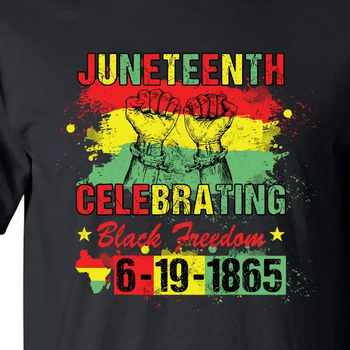 Black History Juneteenth Celebrating Black Freedom 1865 Tall T-Shirt