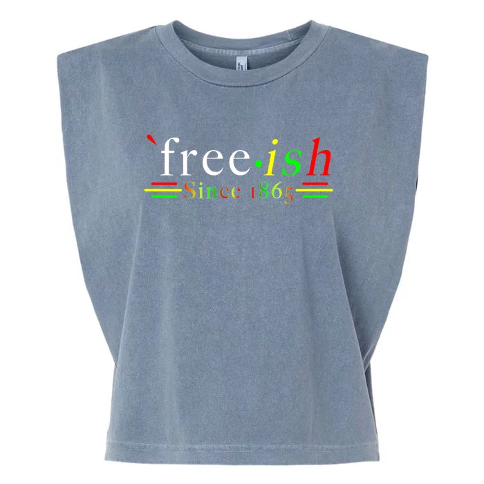 Black History Juneteenth Freedom Emancipation Free.Ish Garment-Dyed Women's Muscle Tee