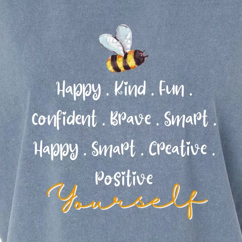 Bee Happy Kind Fun Confident Brave Smart Happy Smart Creative Positive Garment-Dyed Women's Muscle Tee