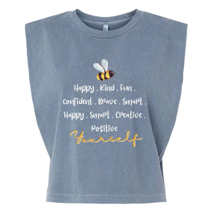 Bee Happy Kind Fun Confident Brave Smart Happy Smart Creative Positive Garment-Dyed Women's Muscle Tee