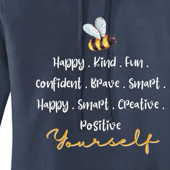 Bee Happy Kind Fun Confident Brave Smart Happy Smart Creative Positive Women's Pullover Hoodie