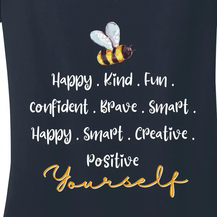 Bee Happy Kind Fun Confident Brave Smart Happy Smart Creative Positive Women's V-Neck T-Shirt