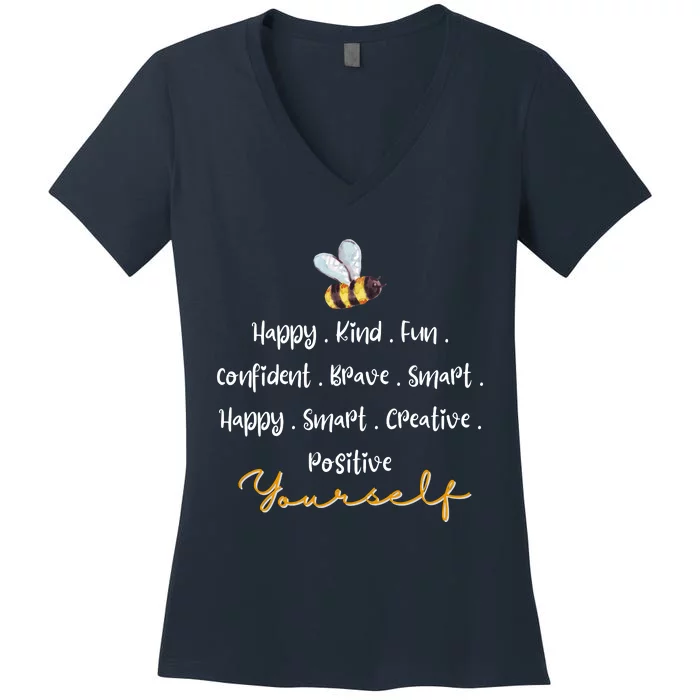 Bee Happy Kind Fun Confident Brave Smart Happy Smart Creative Positive Women's V-Neck T-Shirt