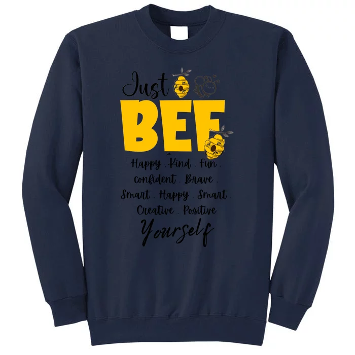 Bee Happy Kind Brave Humble Smart Positive Bumble Bee Womens Tall Sweatshirt