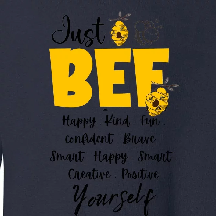 Bee Happy Kind Brave Humble Smart Positive Bumble Bee Womens Toddler Sweatshirt