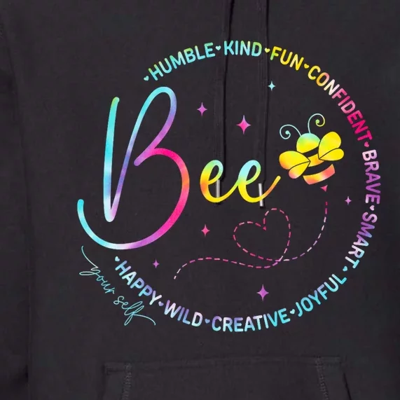 Bee Happy Kind Brave Humble Smart Positive Bumblebee Premium Hoodie