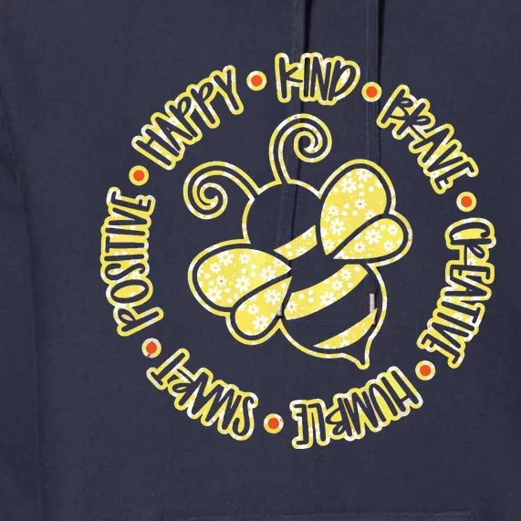 Bee Happy Kind Brave Humble Smart Positive Bumblebee Premium Hoodie