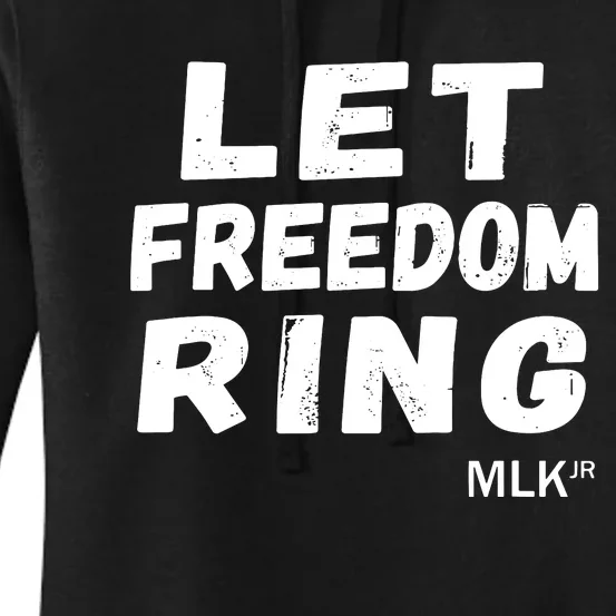 Black History Let Freedom Ring Martin Luther King Jr Day Women's Pullover Hoodie