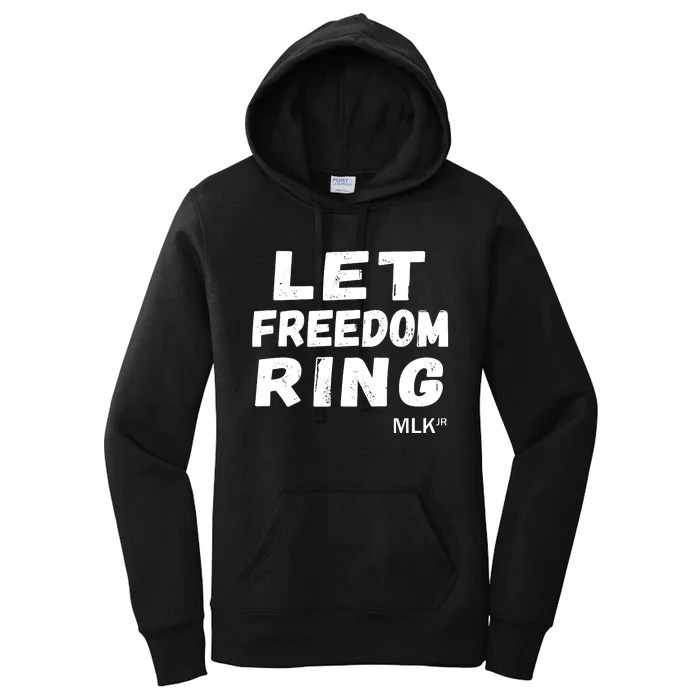 Black History Let Freedom Ring Martin Luther King Jr Day Women's Pullover Hoodie