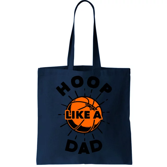 Basketball Hoop Like A Dad Tote Bag