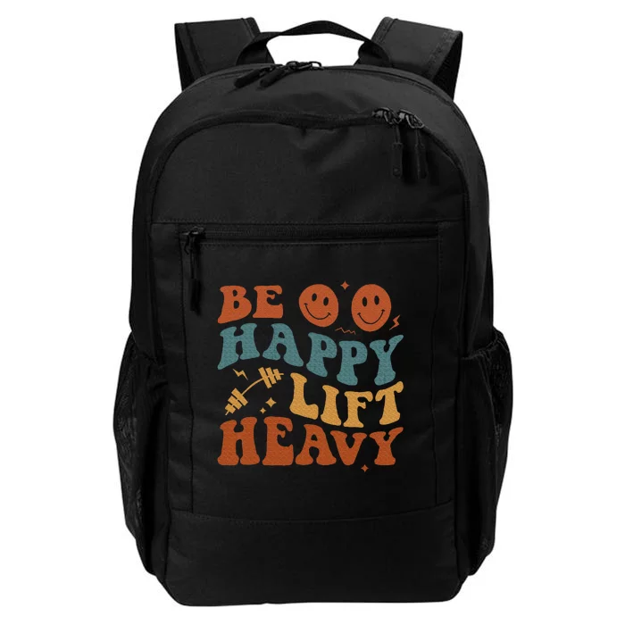 Be Happy Lift Heavy Daily Commute Backpack