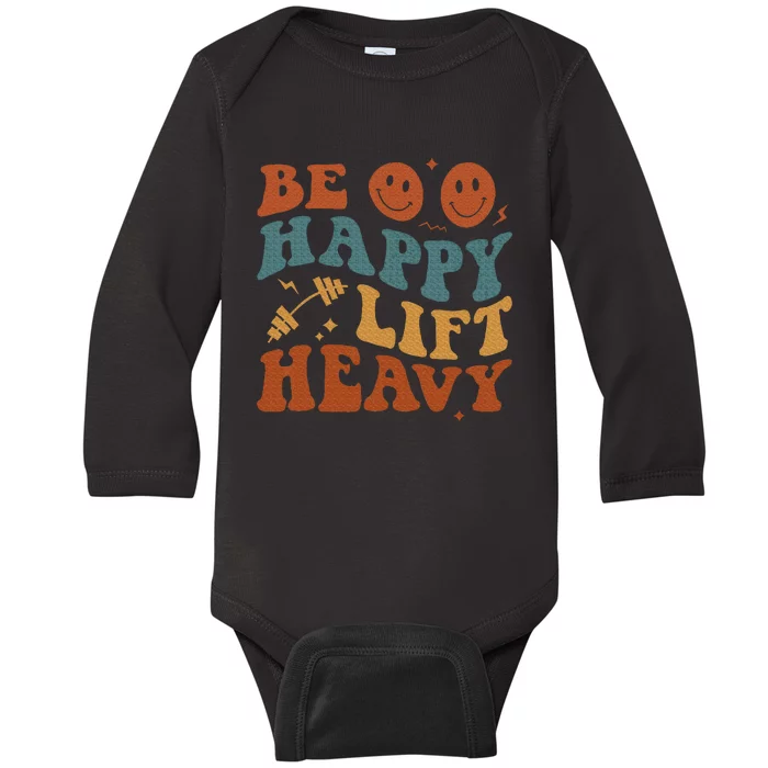 Be Happy Lift Heavy Baby Long Sleeve Bodysuit