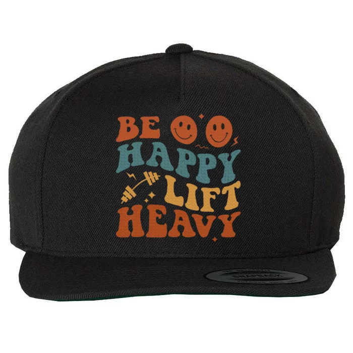 Be Happy Lift Heavy Wool Snapback Cap