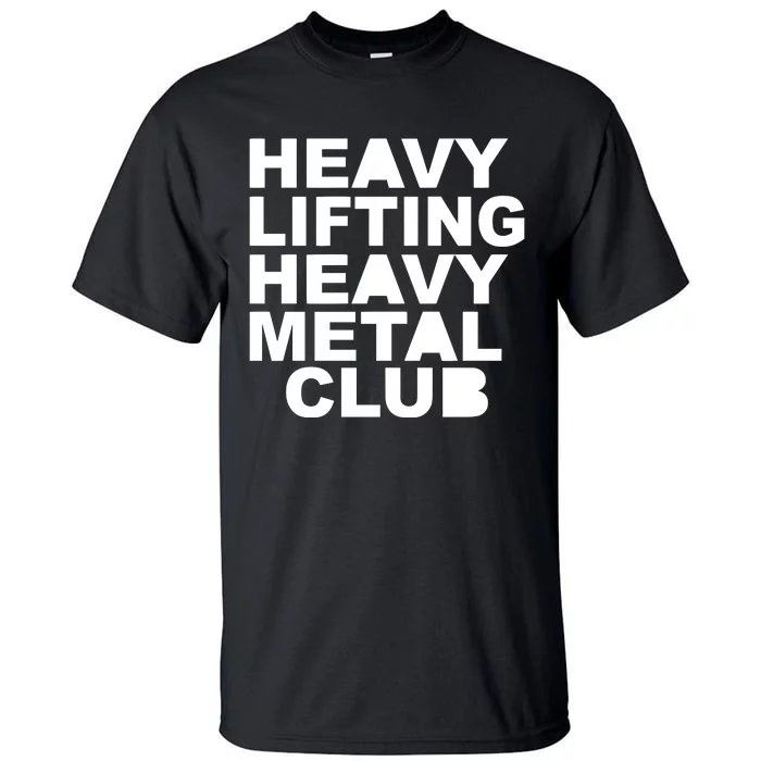 Bambambaklava Heavy Lifting Heavy Metal Club Tall T-Shirt