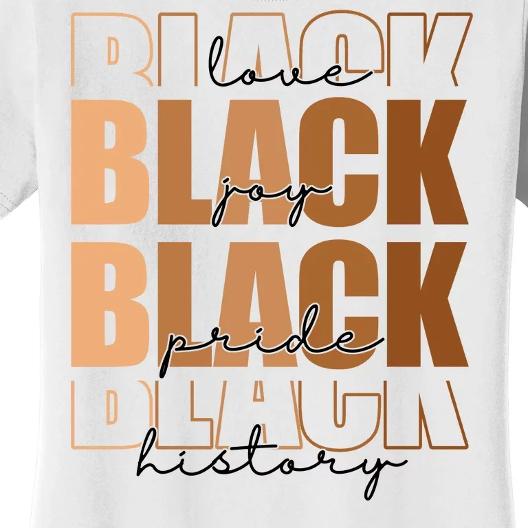 Black History Love Pride Month Melanin Women's T-Shirt