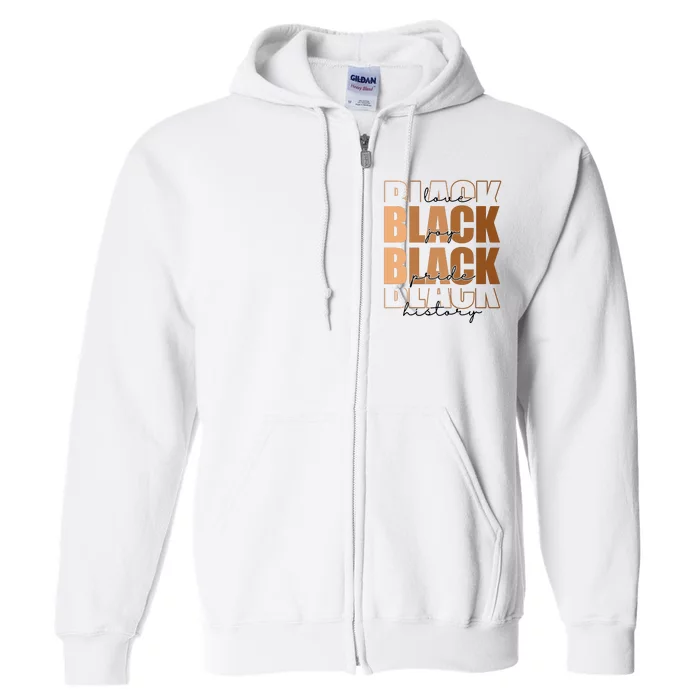 Black History Love Pride Month Melanin Full Zip Hoodie