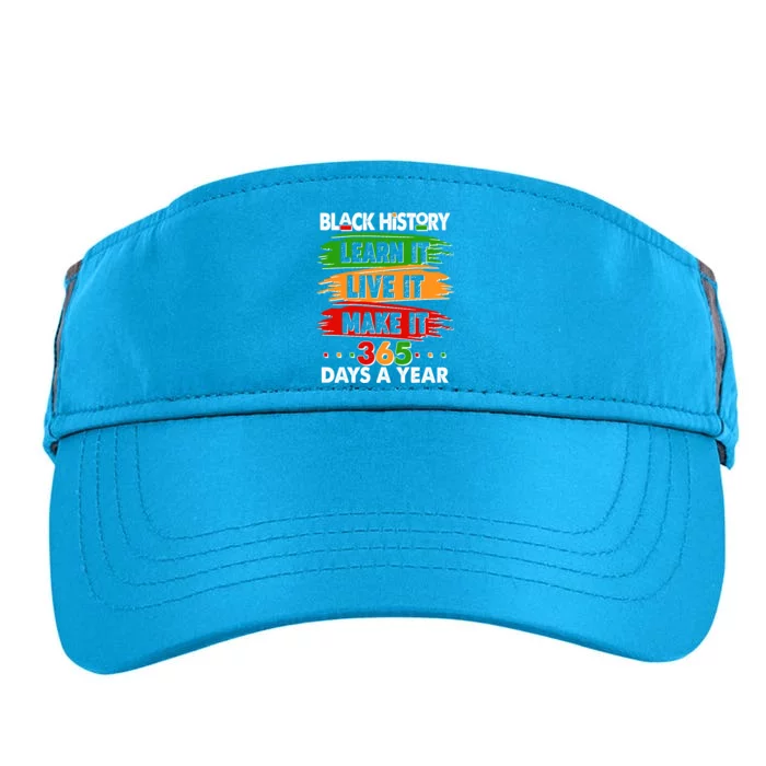 Black History Learn Live Make It 365 Days A Year Adult Drive Performance Visor