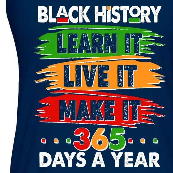 Black History Learn Live Make It 365 Days A Year Ladies Essential Flowy Tank