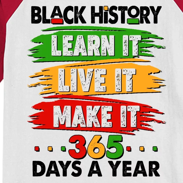 Black History Learn Live Make It 365 Days A Year Kids Colorblock Raglan Jersey