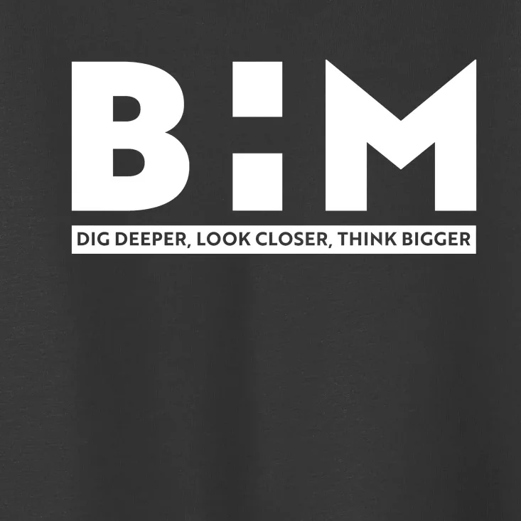 BHM Black History Month Dig Deeper Look Closer Think Bigger Toddler T-Shirt