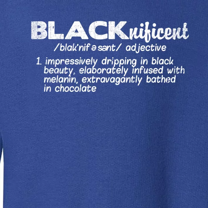 Black History Month Gift Blacknificent Gift Black Is Beautiful Gift Toddler Sweatshirt