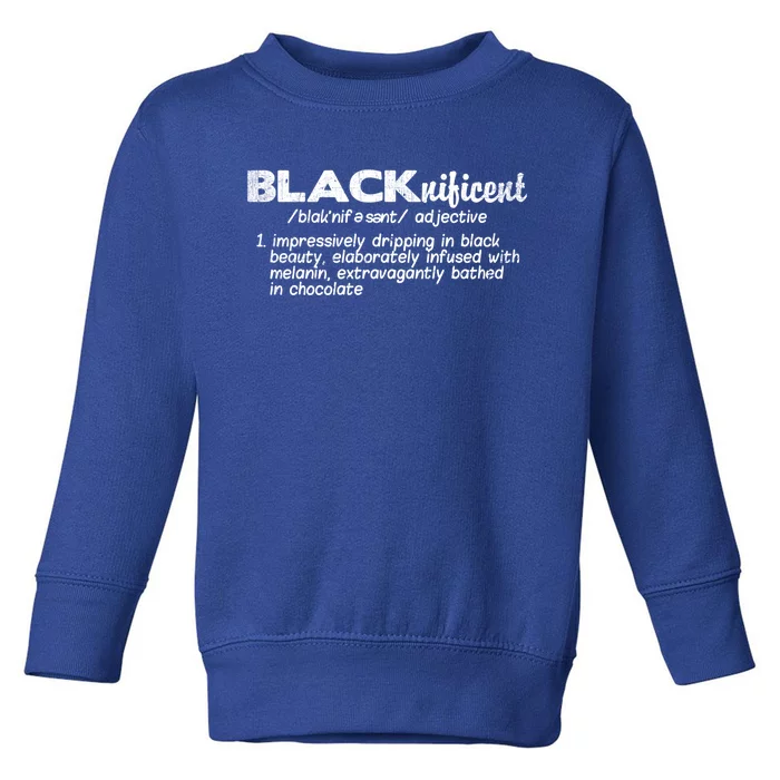 Black History Month Gift Blacknificent Gift Black Is Beautiful Gift Toddler Sweatshirt