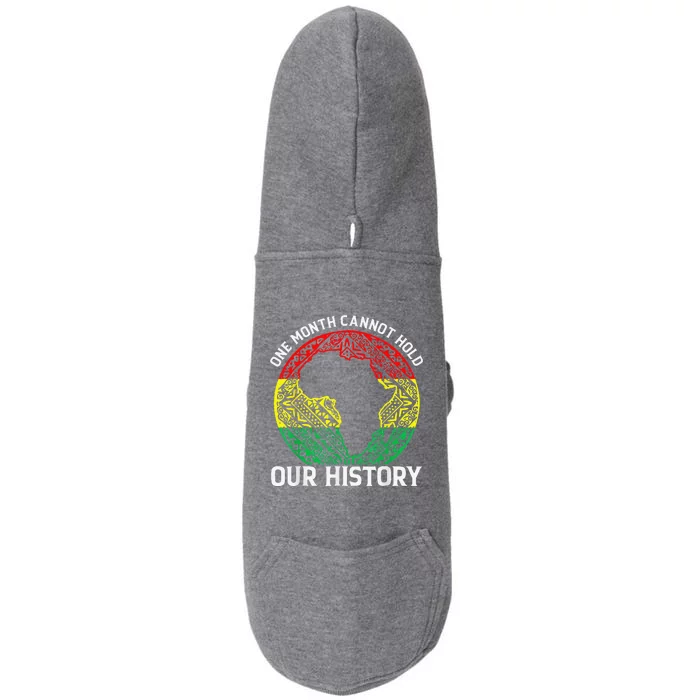 Black History Month One Month Can't Hold Our History Doggie 3-End Fleece Hoodie