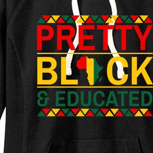 Black History Month Gift Pretty Black And Educated Gift Women's Fleece Hoodie