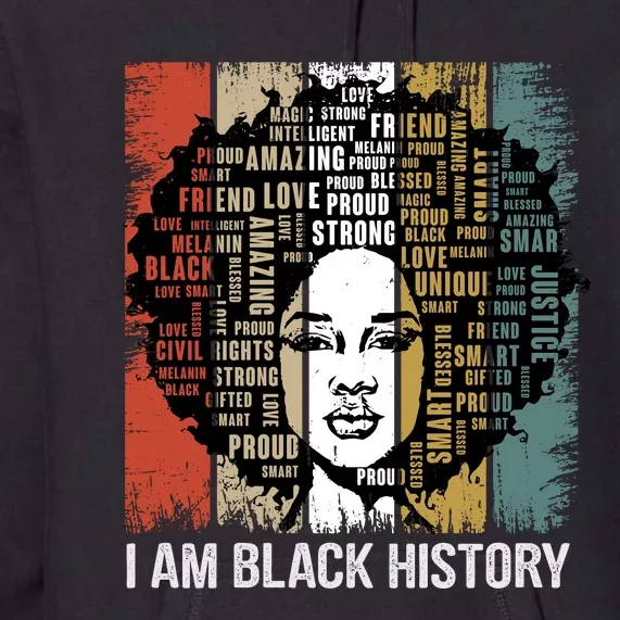 Black History Month. I Am Black History Premium Hoodie