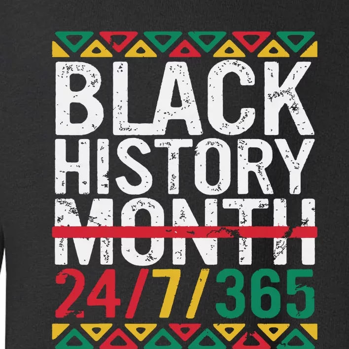 Black History Month 247365 Gift Pride African American Toddler Sweatshirt