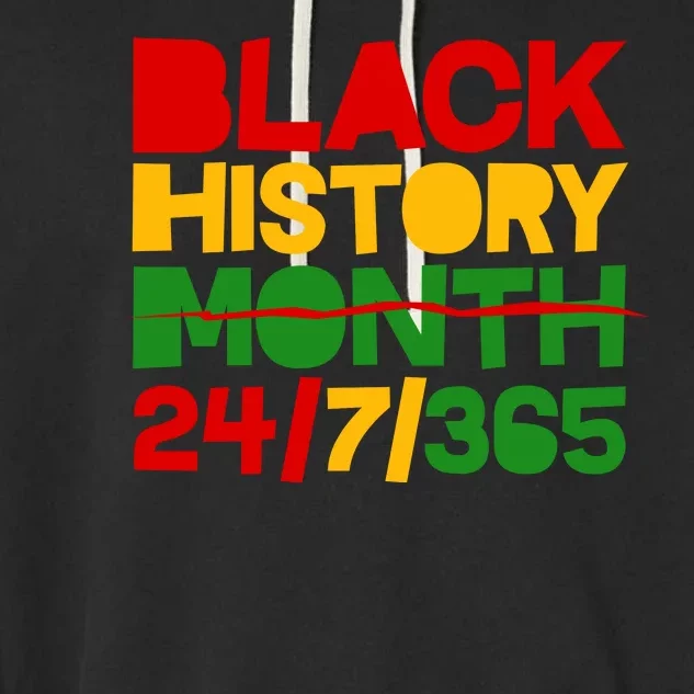 Black History Month 24 7 365 Garment-Dyed Fleece Hoodie