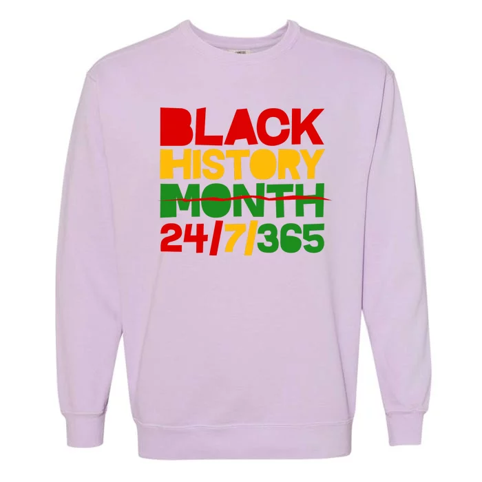 Black History Month 24 7 365 Garment-Dyed Sweatshirt