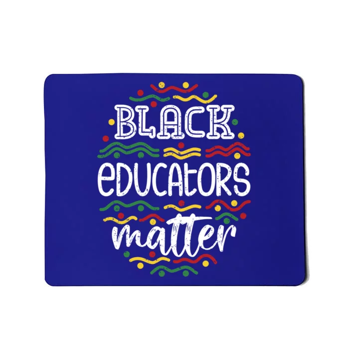 Black History Month Africa Teacher Gift Black Educators Matter Gift Mousepad