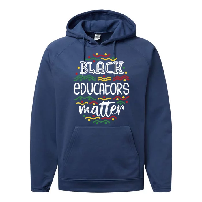 Black History Month Africa Teacher Gift Black Educators Matter Gift Performance Fleece Hoodie