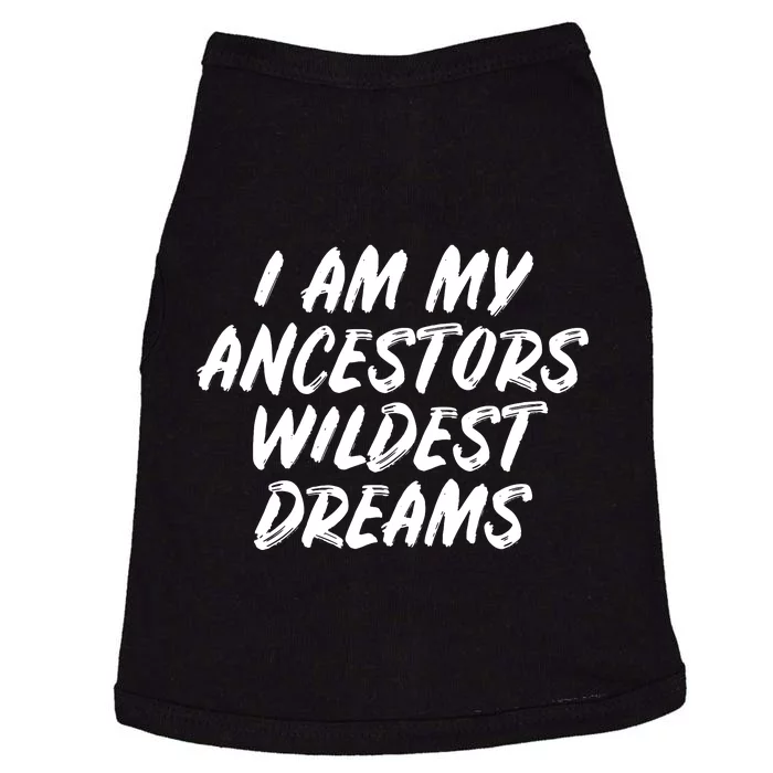 Black History Month Ancestors Wildest Dreams Doggie Tank